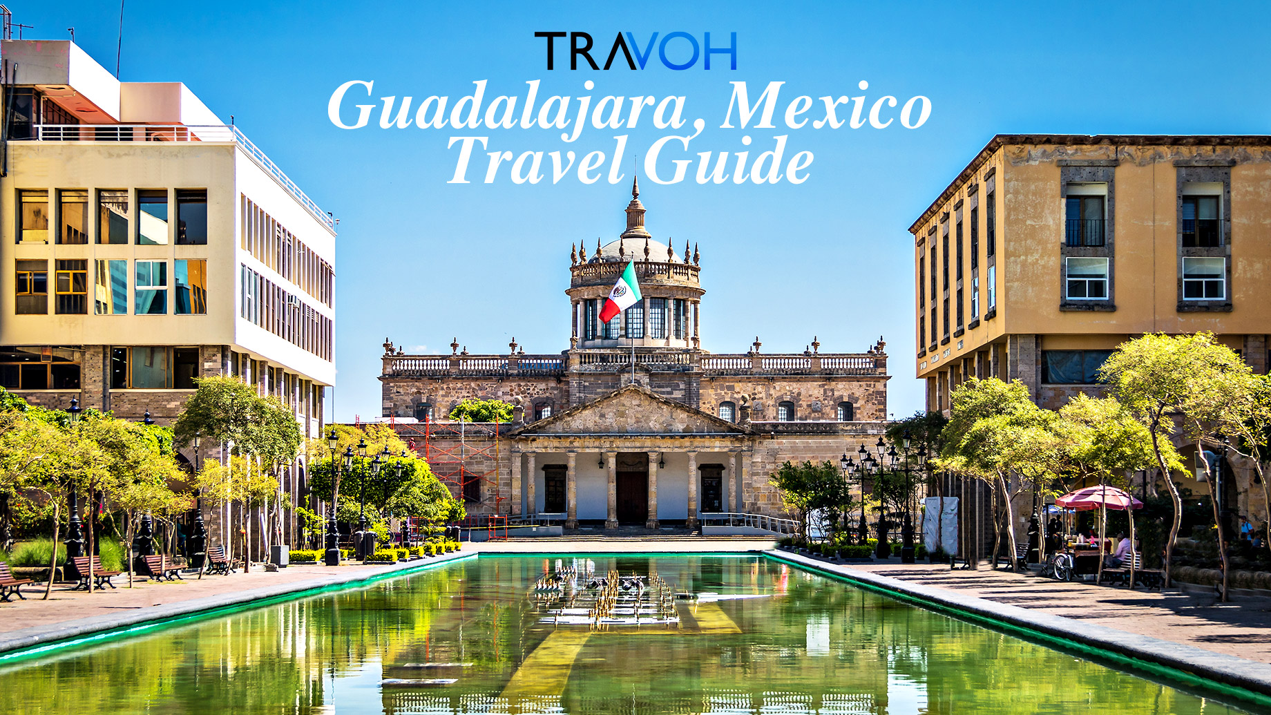 Destination Guide: Guadalajara - изображение 3